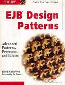 EJB Design Patterns : Advanced Patterns Processers and Idioms 