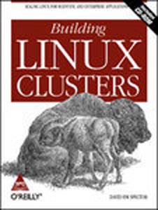 Building Linux Clusters (B/CD- ROM) , 360 Pages