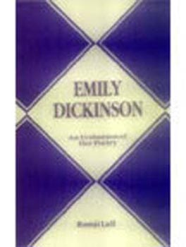Emily Dickinson an Evaluation of Her Poetry