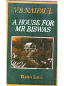 V.S. Naipaul  A House for Mr. Biswas