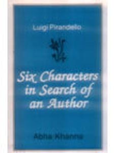 Luigi Pirandello Six Characters in Search of an Author