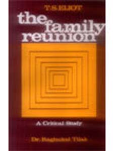 T.S. Eliot The Family Reunion