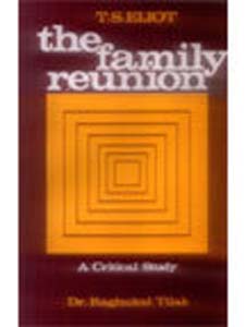 T.S. Eliot The Family Reunion