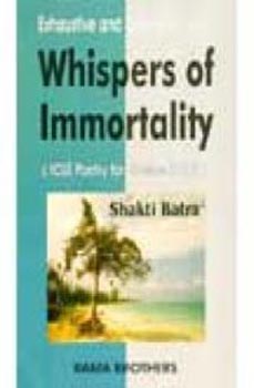 Exhaustive and critical notes on whispers of immortality  (ICSE poetry for IX and X)
