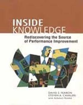 Inside Knowledge: Rediscovering the Source of Performance Improvement