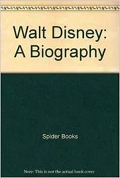 Walt Disney A Biography