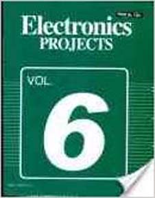 Electronics Projects Vol 6