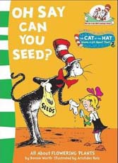 Dr Seuss Makes Reading Fun! : Oh Say Can You Seed?