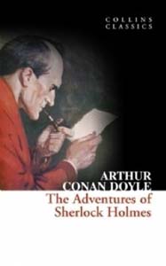 The Adventures of Sherlock Holmes (Collins Classics)