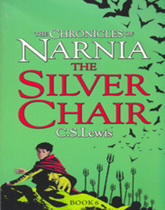 The Chronicles of Narnia : The Silver Chair #6