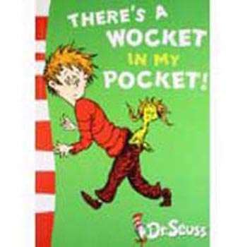 There's A Wocket In My Pocket