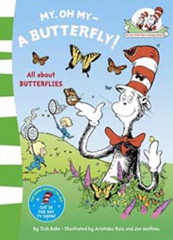 Dr Seuss Makes Reading Fun! : My Oh My - A Butterfly !