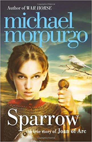 Sparrow:The True Story of Joan of Arc
