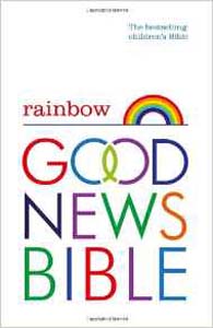 Rainbow Good News Bible: The Bestselling Children's Bible