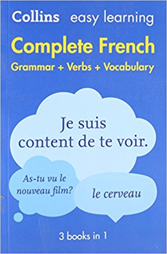 Complete French Grammar Verbs Vocabulary: 3 Books in 1
