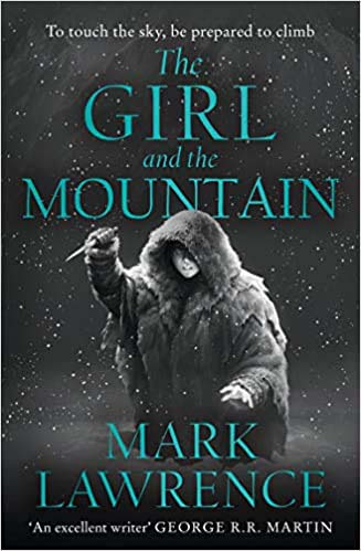 The Girl and the Mountain:The Second book of Ice