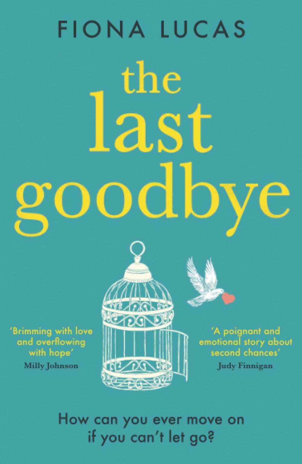 The Last Goodbye: A Novel