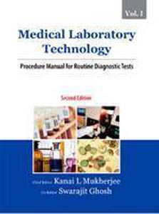 Medical Laboratory Technology Vol 1 Procedure Manual for Routine Deagnostic Tests
