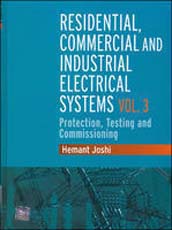Residential Commercial and Industrial Electrical Systems Protection Testing and Commiissioning Vol 3