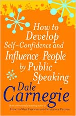 How to Develop Self Confidence And Influence People By Public Speaking