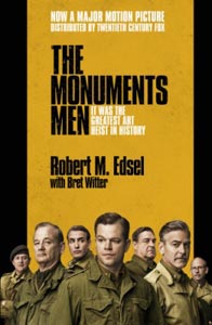 The Monuments Men: Allied Heroes, Nazi Thieves and the Greatest Treasure Hunt in History