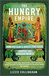 The Hungry Empire : How Britains Quest for Food Shaped the Modern World
