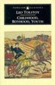 Childhood Boyhood Youth  (Penguin Classics)