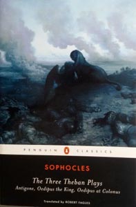 The Three Theban Plays: Antigone Oedipus the King Oedipus at Colonus (Penguin Classics)