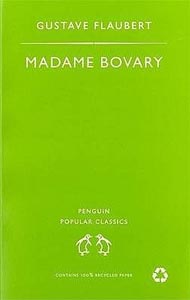 Madame Bovary (Penguin Popular Classics)