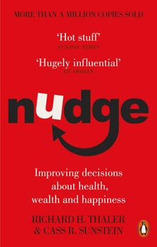 Nudge : Improving Decisions About Health, Wealth, and Happiness