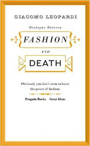 Great Ideas V Dialogue Between Fashion And Death (Penguin Great Ideas) 85