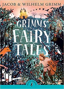 Grimms Fairy Tales (Puffin Classics)