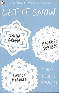 Let it Snow: Three Holiday Romances