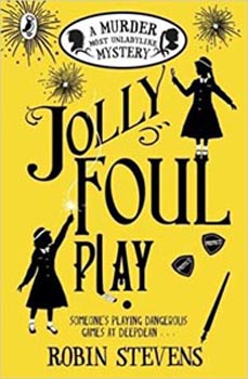 Jolly Foul Play : A Murder Most Unladylike Mystery