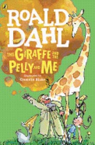 Roald Dahl The Giraffe and The Pelly and Me