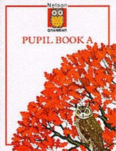 Nelson Grammar Pupil Book - A