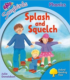 Oxford Reading Tree : Level 3 : Songbirds : Splash and Squelch