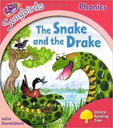 Oxford Reading Tree : Level 4 : Songbirds : The Snake and the Drake