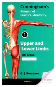 Cunninghams Manual Of Practical Anatomy vol 1 Upper & Lower Limbs