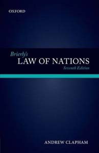 Oxford Brierlys Law of Nations 