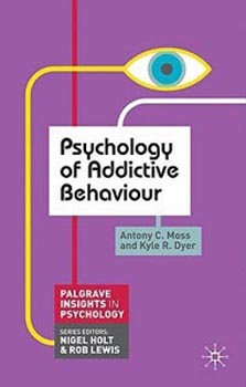 Psychology of Addictive Behavior