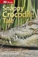 DK ReadsSnappy Crocodile Tale (HB)