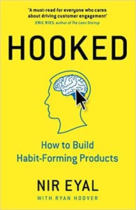 Hooked: How to Build Habit-Forming Products 