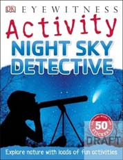 DKEyewitnes Activities Night Sky Detective