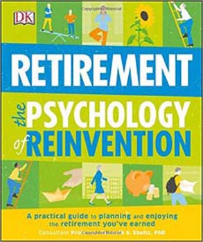 Retirement: The Psychology of Reinvention 