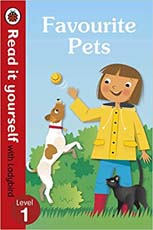 Favourite Pets (Read It Yourself With Ladybird Level 1)