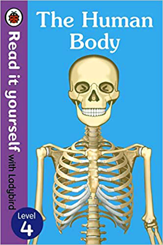 Read It Yourself with Ladybird The Human Body Level 4