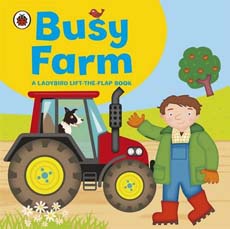 Busy Farm; Ladybird Lift-the-flap Book