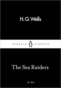 The Sea Raiders 84 (Penguin Little Black Classics)