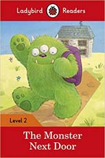 The Monster Next Door ? Ladybird Readers Level 2